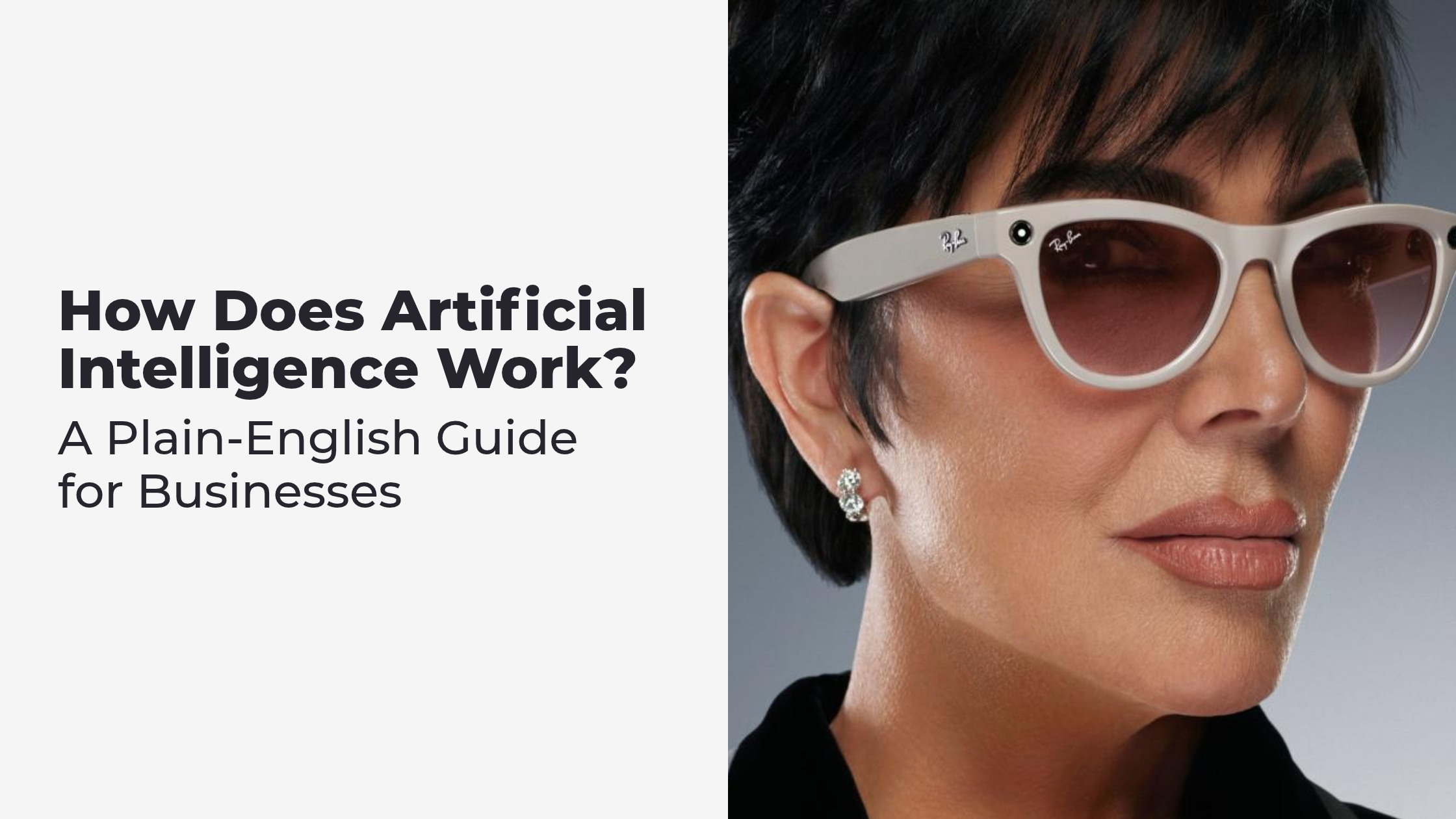 How Does Artificial Intelligence Work? A Plain-English Guide for Businesses